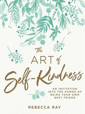 cover image of The Art of Self-kindness